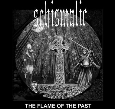 SCHISMATIC - 2022 - The Flame of the Past
