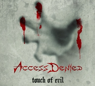 ACCESS DENIED - Touch of Evil
