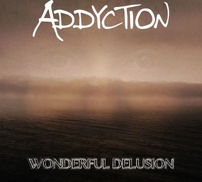 ADDYCTION - Wonderful Delusion