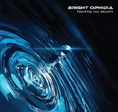 BRIGHT OPHIDIA - 2017 - Fighting The Gravity