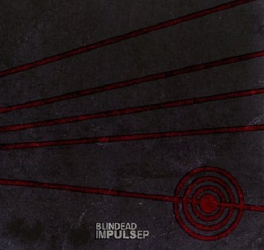 Blindead - 2009 - Impulse EP