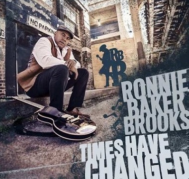 Brooks, Ronnie Baker - 2016 Times Have Changed
