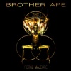 Brother Ape - 2013 - Force Majeure