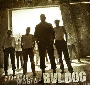 Buldog - 2010 - Chrystus Miasta