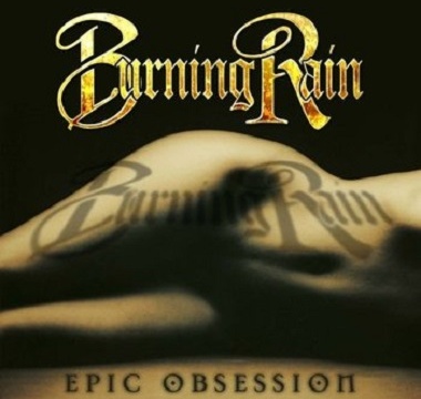 Burning Rain - 2013 - Epic Obsession