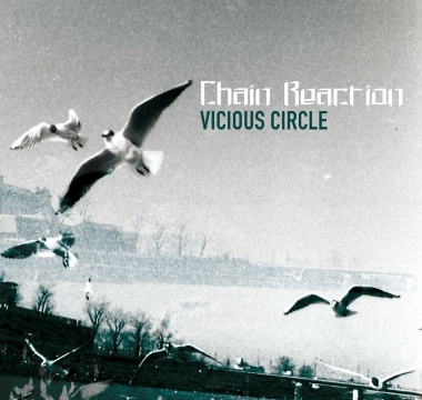 CHAIN REACTION - 2008 - Vicious Circle