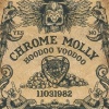 CHROME MOLLY - 2017 - Hoodoo Voodoo