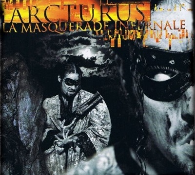 ARCTURUS - La Masquerade Infernale