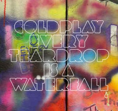 COLDPLAY - 2011 - Every Teardrop is a Waterfall EP