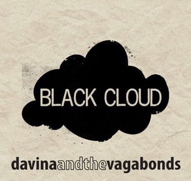 Davina & The Vagabonds - 2011 - Black Cloud
