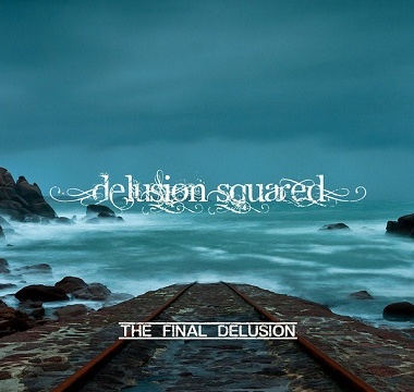 Delusion Squared - 2014 - The Final Delusion