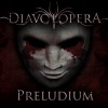 Diavolopera - 2013 - Preludium