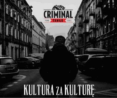 CRIMINAL TANGO - 2015 - Kultura Za Kulturę