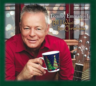 EMMANUEL, TOMMY - 2011 - All I Want For Christmas