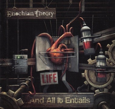 Enochian Theory - 2012 - Life ...And All it Entails