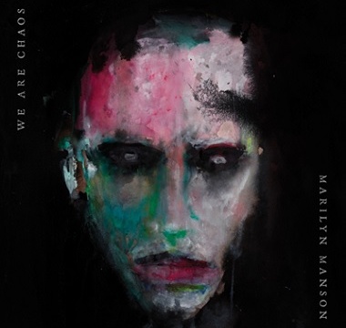 MARILYN MANSON - 2020 - We are chaos
