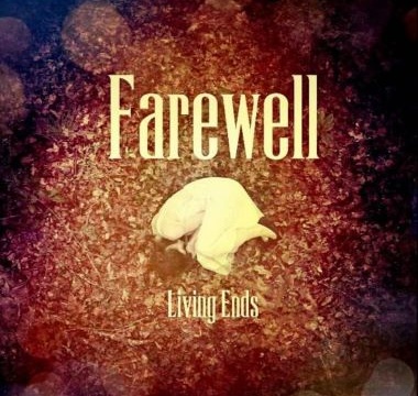 FAREWELL - 2015 - Living Ends