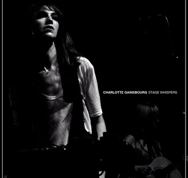 Gainsbourg, Charlotte - 2011 - Stage Whisper