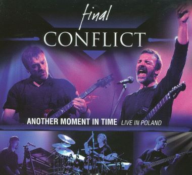 FINAL CONFLICT - 2009 - Another Moment In Time - Live In Poland (DVD).