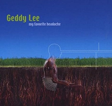Lee, Geddy - My Favourite Headache