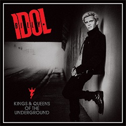 Idol, Billy - Kings & Queens of the Underground