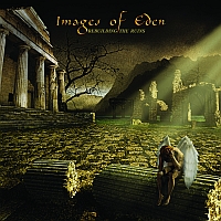 Images Of Eden - Rebuilding The Ruins