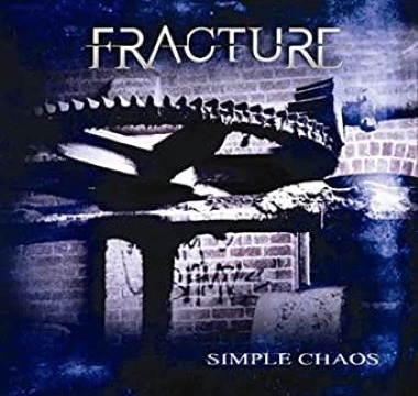 FRACTURE - 2010 - Simple Chaos