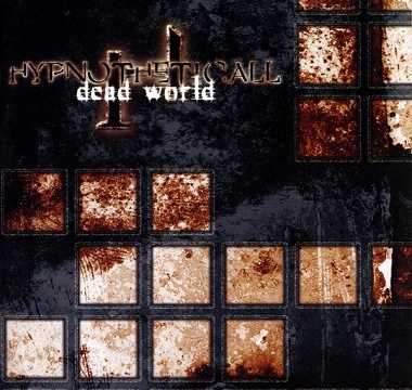 Hypnotheticall - 2009 - Dead World