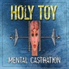 holy toy-mental castration