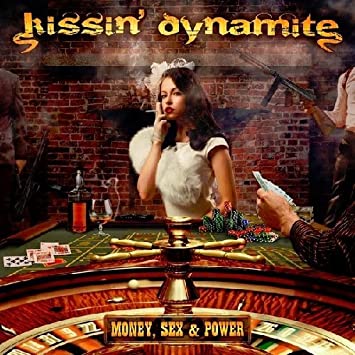 Kissin' Dynamite - 2012 - Money Sex & Power