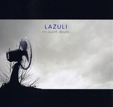 LAZULI - 2007 - En avant doute...