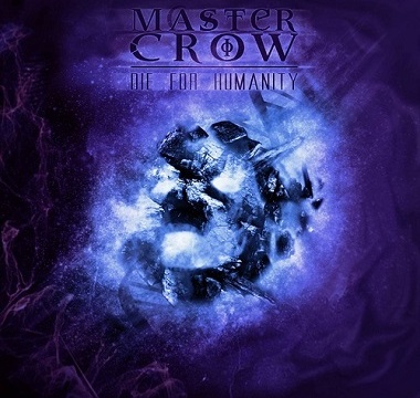 MASTER CROW - Die for humanity