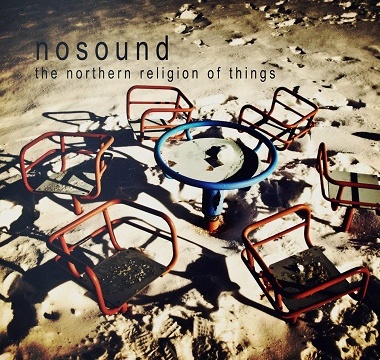 Nosound - 2011 - The Northern Religion Of Things