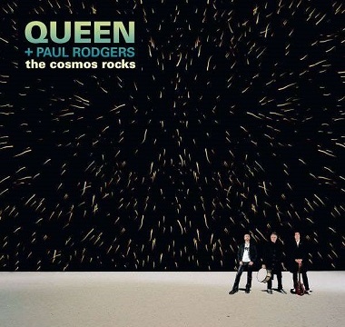 Queen + Paul Rodgers - 2008 - The Cosmos Rocks