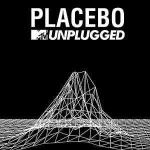 Placebo - 2015 - MTV Unplugged